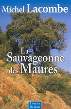 Sauvageonne des Maures (La)