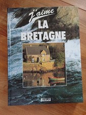 J'AIME LA BRETAGNE - EDITIONS ATLAS - Comme Neuf