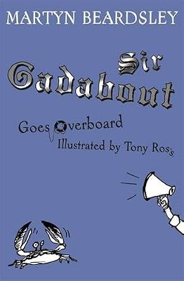 Sir gadabout goes overboard - goes,