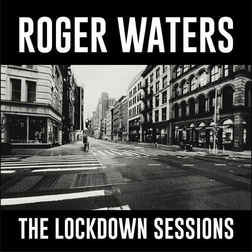Roger waters the lockdown - roger,