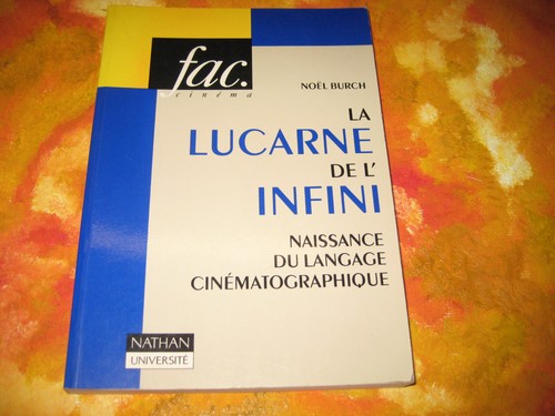 Noel burch lucarne de - burch:,