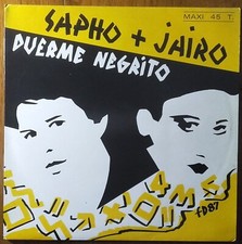 DISQUE VINYLE MAXI 45t 12" SAPHO & JAIRO « Duerme negrito » POP FRANCE 1987