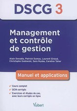 DSCG 3 Management et contrôle de gestion: Manuel et applications, Christophe God