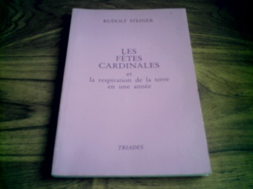 Livre les fêtes cardinales - les,