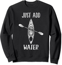 I Just Want a Kayak Add Water