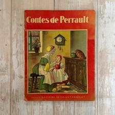 livre ancien Contes de Perrault illustrés Calvet-Rogniat années 30 - 40...