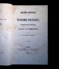 Mathieu de Dombasle, Economie politique instruction publique Haras et remontes