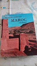 Livre ancien "MAROC enchanté" par François Garrigue
