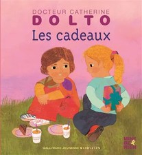 Les cadeaux, Catherine Dolto, Colline Faure-Poirée et Frédérick Mansot