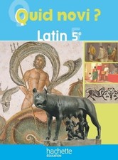 Quid novi ? 5e - latin - livre