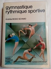 Livre : Gymnastique Rythmique Sportive - Andréa Bodo Schmid