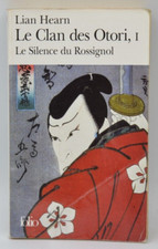 Le Clan des Otori tome 1 Le Silence du Rossignol -  Lian Hearn - livre