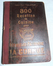 300 Recettes de Cuisine pour Rôtisseuse-Patissière La Cornue 1933