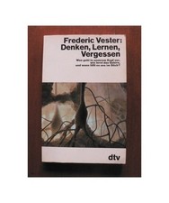 Denken, Lernen, Vergessen