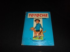 Tabary : Totoche Le meilleur ami de l'homme Editions Vaillant 1963