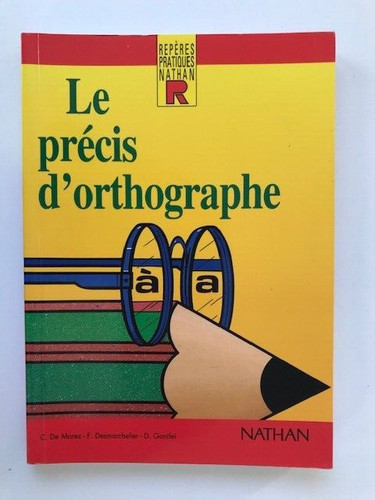Precis orthographe - le, d'orthographe