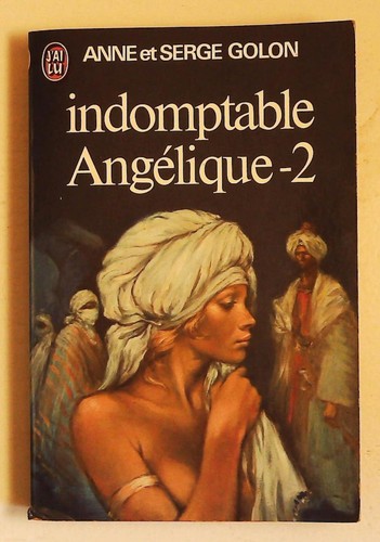 Indomptable angélique tome 2 - indomptable,