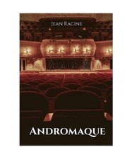 Andromaque, Jean Racine