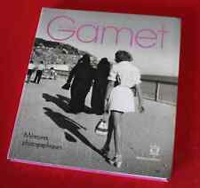 ANDRÉ GAMET "Mémoires photographiques" Aedelsa Éditions 2005