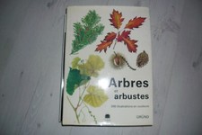 ARBRES ET ARBUSTES : 256 ILLUSTRATIONS EN COULEURS