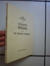 JEAN COCTEAU /  SOIXANTE DESSINS  POUR LES ENFANTS TERRIBLES / FAC SIMILE  2000