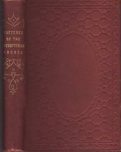 Sketches the presbyterian - of,