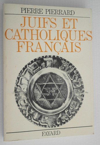 Juifs catholiques français - juifs, et