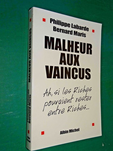 Malheur aux vaincus - si, les