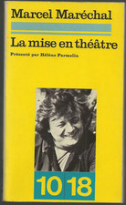 La mise en théâtre Marcel