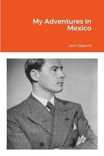 Leon Degrelle My Adventures In