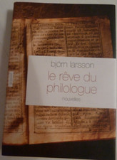 Björn Larsson | Le rêve du philologue | 2009 | littérature scandinave | TBE