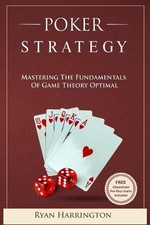Ryan Harrington Poker Strategy (Poche) Poker Strategy