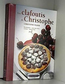 Les clafoutis christophe de - de,