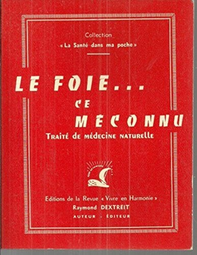 Foie méconnu raymond - le,