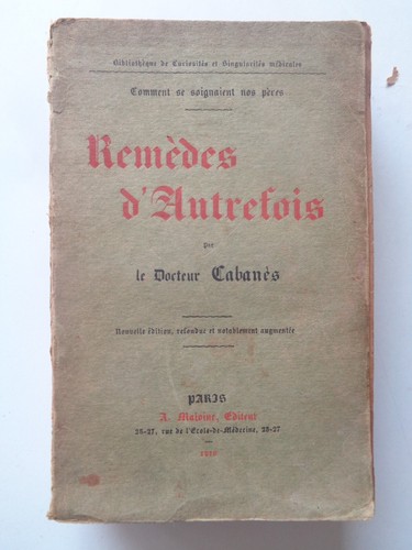 Remedes autrefois docteur - remedes, d'autrefois