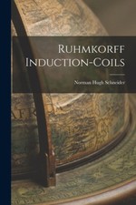 Ruhmkorff Induction-coils by