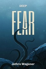 Deep Fear by Wegener, Jethro [Paperback] NEUF