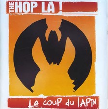LE COUP DU LAPIN, The Hop La !