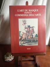 1990 - L' ART DU MASQUE DANS LA COMMEDIA DELL' ARTE - SARTORI/LANATA - Ed. SOLIN