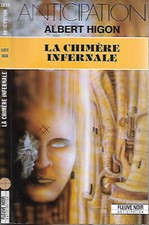 ALBERT HIGON--LA CHIMERE INFERNALE--ANTICIPATION fleuve noir n° 1855-CN