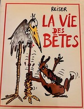 BD REISER LA VIE DES BETES