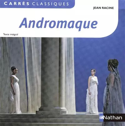 Andromaque racine - andromaque,,