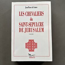 GENNES, Jean-Pierre : Les chevaliers du Saint-Sépulcre de Jérusalem Volume 1