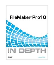 FileMaker Pro 10 in Depth