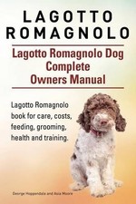 George Hoppenda Lagotto Romagnolo . Lagotto Romagnolo Dog Complete Owner (Poche)