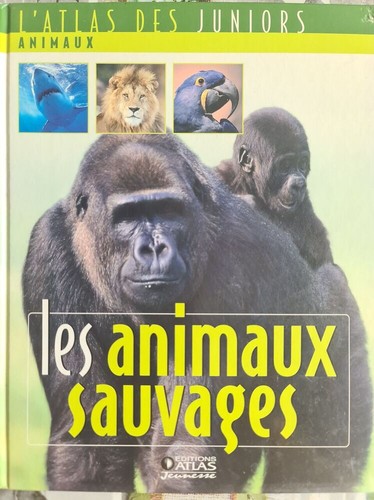 Atlas des juniors animaux - l'atlas,
