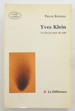 Restany Yves Klein le feu au coeur du vide 1990 dédicace