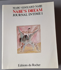 Marc-Édouard Nabe - Journal intime -Tome 1 - Nabe'S Dream - Editions du Rocher