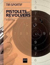 Tir sportif : pistolets et