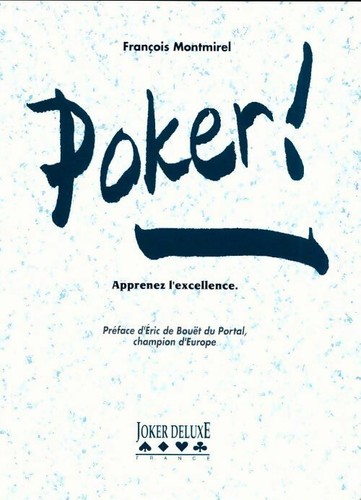 Poker apprenez l excellence - !, l'excellence